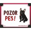 HP product for Happy Pets Tabulka POZOR PES - buldocek HP product for Happy Pets Tabulka POZOR PES - buldocek