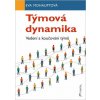 Týmová dynamika - Vedení a koučování týmů (Eva Mohauptová)(Brožovaná) Týmová dynamika - Vedení a koučování týmů (Eva Mohauptová)(Brožovaná)