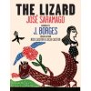 Lizard (Jose Saramago,J. Borges,Nick Caistor)(Pevná) Lizard (Jose Saramago,J. Borges,Nick Caistor)(Pevná)