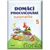 Domácí procvičování - Matematika 5. ročník - Petr Šulc Domácí procvičování - Matematika 5. ročník - Petr Šulc