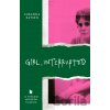 Girl, Interrupted - Susanna Kaysen Girl, Interrupted - Susanna Kaysen