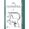 Ja, pesnička 1 - autor neuvedený Ja, pesnička 1 - autor neuvedený