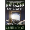 Emissary of Light (James F. Twyman)(Brožovaná) Emissary of Light (James F. Twyman)(Brožovaná)