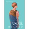 Léto, kdy umřel Hikaru 2 - Mokumokuren Léto, kdy umřel Hikaru 2 - Mokumokuren