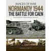 Normandy 1944: The Battle for Caen (Simon Forty)(Brožovaná) Normandy 1944: The Battle for Caen (Simon Forty)(Brožovaná)