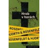 Hrob v horách - Michael Hjorth, Hans Rosenfeldt Hrob v horách - Michael Hjorth, Hans Rosenfeldt