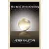 Book of Not Knowing Book of Not Knowing