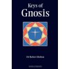 Keys of Gnosis (Bolton,Robert (Rutgers University,New Jersey))(Brožovaná) Keys of Gnosis (Bolton,Robert (Rutgers University,New Jersey))(Brožovaná)