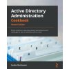Active Directory Administration Cookbook Active Directory Administration Cookbook