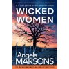 Wicked Women (Angela Marsons)(Brožovaná) Wicked Women (Angela Marsons)(Brožovaná)