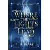Where the Lights Lead (L.H. Blake)(Brožovaná) Where the Lights Lead (L.H. Blake)(Brožovaná)