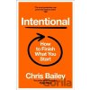 Intentional - Chris Bailey Intentional - Chris Bailey