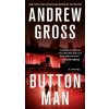 Button Man (Andrew Gross)(Brožovaná) Button Man (Andrew Gross)(Brožovaná)