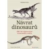 Návrat dinosaurů Vladimír Socha 2025 (E-kniha) Návrat dinosaurů Vladimír Socha 2025 (E-kniha)