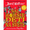 SET Najhorsie deti na svete - David Walliams SET Najhorsie deti na svete - David Walliams