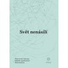 Svět nenásilí - Miki Kashtan Svět nenásilí - Miki Kashtan