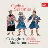 CD Collegium Marianum: Cachua Serranita CD Collegium Marianum: Cachua Serranita