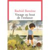 Voyage au bout de l'enfance (Rachid Benzine)(Brožovaná) Voyage au bout de l'enfance (Rachid Benzine)(Brožovaná)
