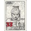 33 let v lihu - Zdeněk Vaňura 33 let v lihu - Zdeněk Vaňura