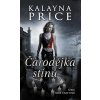 Čarodějka stínů (Série Alex Graft) - Kalayna Price Čarodějka stínů (Série Alex Graft) - Kalayna Price