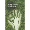 Ruka v ruke s Ježišom Ruka v ruke s Ježišom