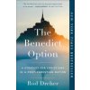 Benedict Option (Rod Dreher)(Brožovaná) Benedict Option (Rod Dreher)(Brožovaná)