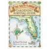 South Florida Gardening Survival Guide (Brožovaná) South Florida Gardening Survival Guide (Brožovaná)