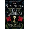 The Haunting of Las Lagrimas - W.M. Cleese The Haunting of Las Lagrimas - W.M. Cleese