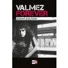 Valmez Forever - Zdena Koláček Valmez Forever - Zdena Koláček