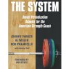 The System (Al Miller,Rob Panariello,Jeremy Hall)(Brožovaná) The System (Al Miller,Rob Panariello,Jeremy Hall)(Brožovaná)