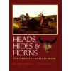 Heads, Hides And Horns Heads, Hides And Horns