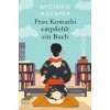 Frau Komachi empfiehlt ein Buch (Sabine Mangold)(Brožovaná) Frau Komachi empfiehlt ein Buch (Sabine Mangold)(Brožovaná)