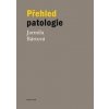 Přehled patologie - Jarmila Bártová Přehled patologie - Jarmila Bártová
