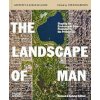 The Landscape of Man - Geoffrey Jellicoe The Landscape of Man - Geoffrey Jellicoe