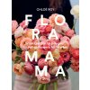 Floramama (ROY CHLOE)(Brožovaná) Floramama (ROY CHLOE)(Brožovaná)