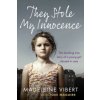 They Stole My Innocence They Stole My Innocence