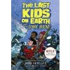 The Last Kids on Earth and the Cosmic Beyond - Max Brallier The Last Kids on Earth and the Cosmic Beyond - Max Brallier