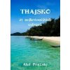 Thajsko - Alef Pražský Thajsko - Alef Pražský