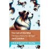 The Call of the Wild / Thirrja e Natyrës së Egër The Call of the Wild / Thirrja e Natyrës së Egër
