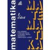 Matematika pro střední odborné školy a studijní obory SOU 1.část - Emil Calda Matematika pro střední odborné školy a studijní obory SOU 1.část - Emil Calda