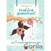 Finančná gramotnosť pre I. stupeň základných škôl - Reiterová Monika Finančná gramotnosť pre I. stupeň základných škôl - Reiterová Monika