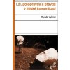 Lži polopravdy a pravda v lidské komunikaci - Vybíral Zdeněk Lži polopravdy a pravda v lidské komunikaci - Vybíral Zdeněk