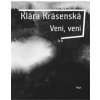 Veni, veni - Klára Krásenská Veni, veni - Klára Krásenská