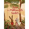 Život v Malinových horách Život v Malinových horách