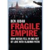Fragile Empire - Ben Judah, Yale University Press Fragile Empire - Ben Judah, Yale University Press