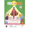 Mini Magic Flute 4 s CD škola hry na priečnu flautu Mini Magic Flute 4 s CD škola hry na priečnu flautu