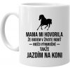 Jazdím na koni - keramický hrnček s potlačou - Tričkový Jazdím na koni - keramický hrnček s potlačou - Tričkový