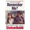 Remember Me? Gulati Shobna Remember Me? Gulati Shobna