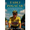 TADEJ POGAČAR TADEJ POGAČAR