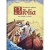 Biblia pre malých i velkých Biblia pre malých i velkých